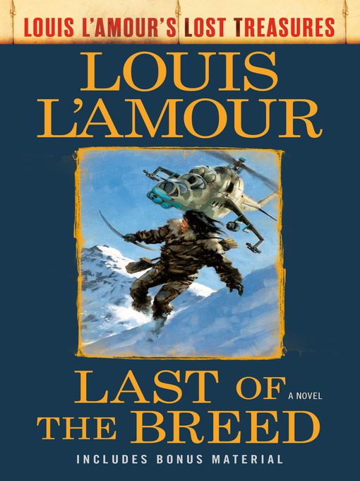 Title details for Last of the Breed (Louis L'Amour's Lost Treasures) by Louis L'Amour - Available